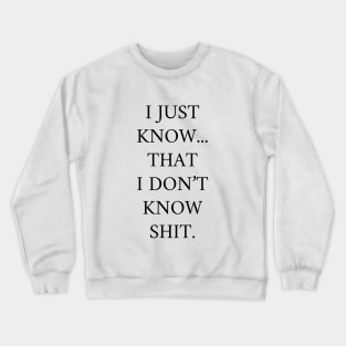 Funny Socrates Quote Crewneck Sweatshirt